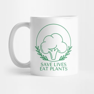 Save Lives Eat Plants Mug